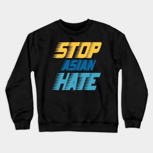 Stop Asian Hate AAPI Asian Lives Matter Classic Crewneck Sweatshirt